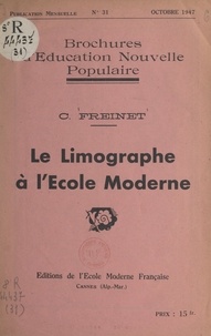 Célestin Freinet - Le limographe à l'école moderne.