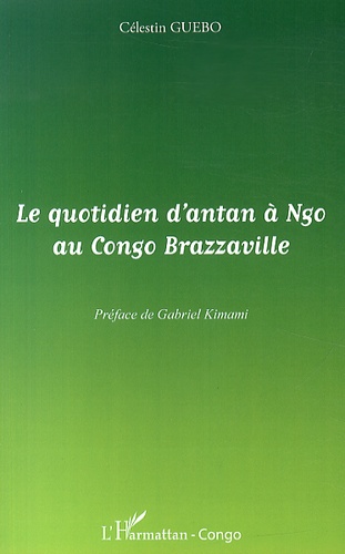 Le quotidien d'antan à Ngo au Congo Brazzaville