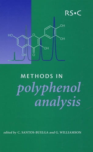 Celestino Santos-Buelga et Gary Williamson - Methods in Polyphenol Analysis.