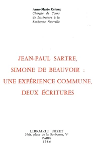 Jean-Paul Sartre, Simone de Beauvoir : une expérience commune, deux écritures