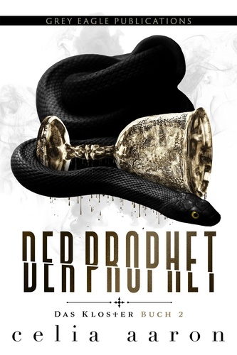 The Prophet – Der Prophet - Das Kloster, #2 de Celia Aaron - ePub - Ebooks  - Decitre