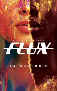 Flux La duologie