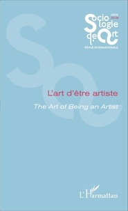 Celia Bense Ferreira Alves et Frédéric Poulard - Opus - Sociologie de l'Art N° 23-24 : L'art d'être artiste.