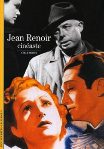 Célia Bertin - Jean Renoir, cinéaste.