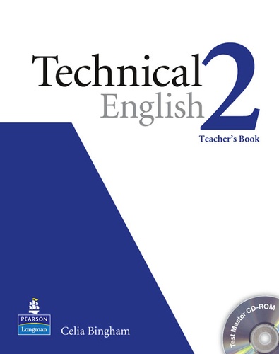 Celia Bingham - Technical English Level 2. - Teacher's Book with CD-ROM.