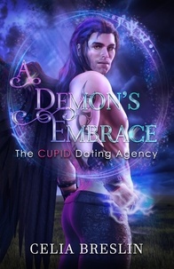  Celia Breslin - A Demon's Embrace - Cupid Dating Agency, #4.