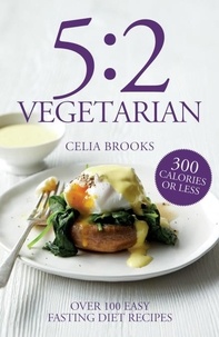 Celia Brooks - 5:2 Vegetarian.