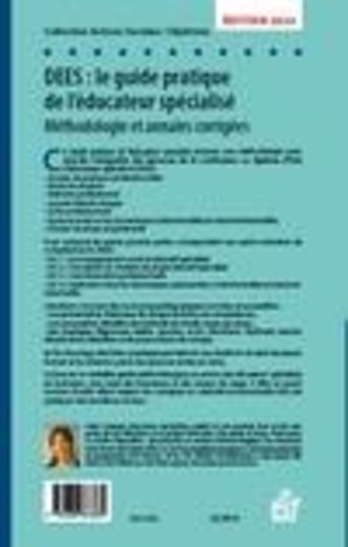 DEES : le guide pratique de l'éducateur spécialisé. Méthodologie et annales corrigées  Edition 2020