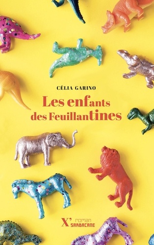 Célia Garino - Les enfants des Feuillantines.