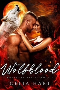  Celia Hart - Wolfblood - Wolfbane Series, #2.