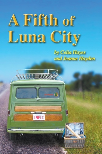  Celia Hayes - A Fifth of Luna City - Chronicles of Luna City, #5.