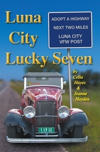  Celia Hayes - Luna City Lucky Seven - Chronicles of Luna City, #7.