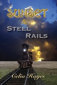  Celia Hayes - Sunset and Steel Rails.