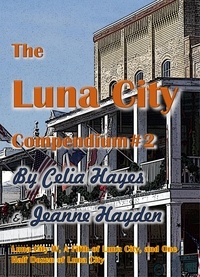  Celia Hayes et  Jeanne Hayden - The Luna City Compendium #2.