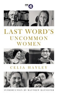 Celia Hayley - Last Word's Uncommon Women.