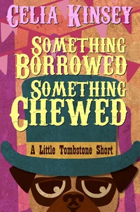 Something Borrowed, Something Chewed