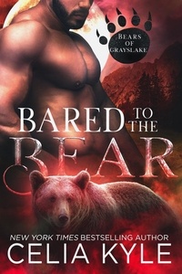  Celia Kyle - Bared to the Bear - Bears of Grayslake.