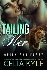  Celia Kyle - Tailing Her - Lions in the City.