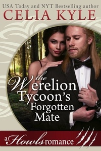  Celia Kyle - The Werelion Tycoon's Forgotten Mate - Howls Romance.