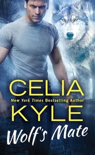 Celia Kyle - Wolf's Mate.