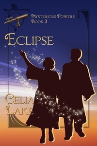  Celia Lake - Eclipse - Mysterious Powers, #3.