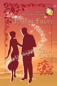  Celia Lake - Goblin Fruit - Mysterious Charm, #2.