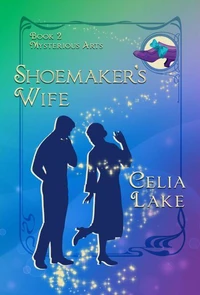 Shoemaker's Wife: A 1920s cosy historical fantasy romance