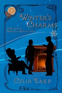  Celia Lake - Winter's Charms: A seasonal novella collection.