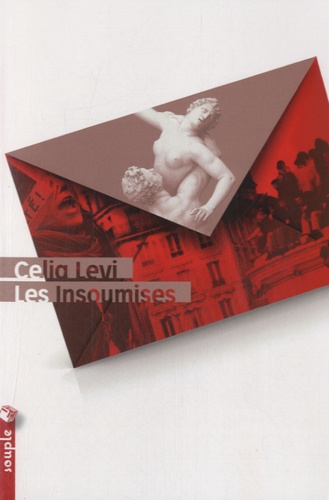 Celia Levi - Les insoumises.