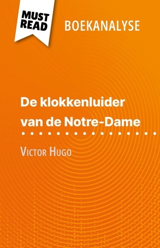 De klokkenluider van de Notre-Dame van Victor Hugo (Boekanalyse). Volledige analyse en gedetailleerde samenvatting van het werk