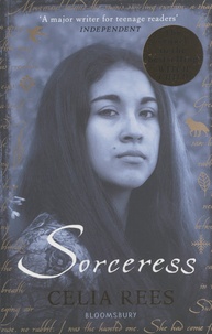 Celia Rees - Sorceress.