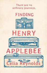 Celia Reynolds - Finding Henry Applebee.