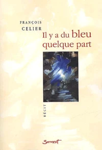 Il Y A Du Bleu Quelque Part