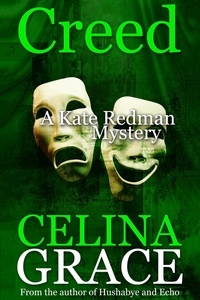  Celina Grace - Creed (A Kate Redman Mystery: Book 7) - The Kate Redman Mysteries, #7.