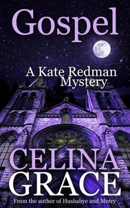 Gospel (A Kate Redman Mystery: Book 18)
