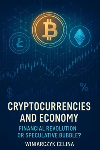 Cryptocurrencies and Economy: Financial Revolution or Speculative Bubble?