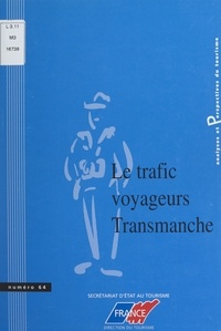 Céline Alia et  Secrétariat d'Etat au Tourisme - Évolution du trafic voyageurs sur le Transmanche.