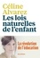 Céline Alvarez - essai  : Les Lois naturelles de l'enfant.