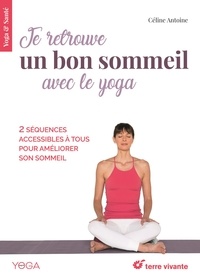 Céline Antoine - Je retrouve un bon sommeil avec le yoga.