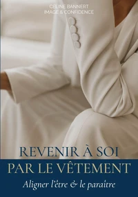 Revenir à soi par le vêtement