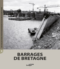 Céline Barbin - Barrages de Bretagne.