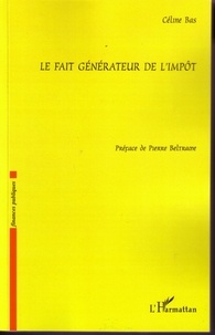 Céline Bas - Le fait générateur de l'impôt.