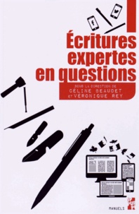 Céline Beaudet et Véronique Rey - Ecritures expertes en questions.