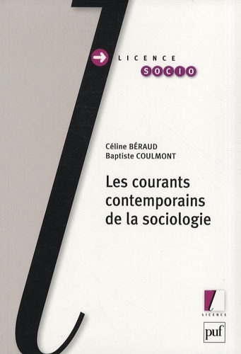 Céline Béraud et Baptiste Coulmont - Les courants contemporains de la sociologie.