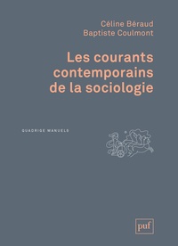 Céline Béraud et Baptiste Coulmont - Les courants contemporains de la sociologie.