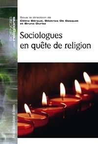 Céline Béraud et Bruno Duriez - Sociologues en quête de religion.