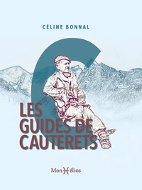 Céline Bonnal - Les guides de Cauterets.