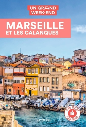 Un Grand Week-end à Marseille et les calanques  avec 1 Plan détachable