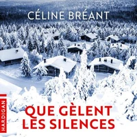 Que gèlent les silences