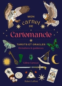 Céline Camoun - Mon carnet de cartomancie - Tarots et oracles, divinations & guidances.